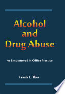 Alcohol and Drug Abuse as Encountered in Office Practice Book