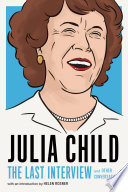 Julia Child  The Last Interview