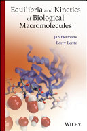 Equilibria and Kinetics of Biological Macromolecules