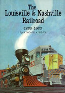 The Louisville & Nashville Railroad, 1850-1963