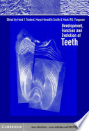 Development  Function and Evolution of Teeth Book