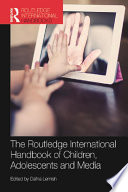The Routledge International Handbook of Children  Adolescents and Media