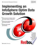 Implementing an InfoSphere Optim Data Growth Solution