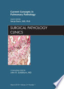 Current Concepts in Pulmonary Pathology  An Issue of Surgical Pathology Clinics   E Book Book
