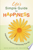 Life s Simple Guide to Happiness Book