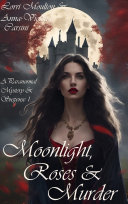 Moonlight, Roses & Murder