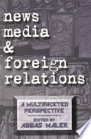 News Media and Foreign Relations