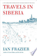 Travels in Siberia PDF Book By Ian Frazier