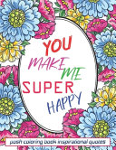 You Make Me Super Happy