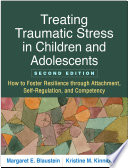 Treating Traumatic Stress in Children and Adolescents Book