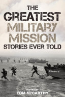 The Greatest Military Mission Stories Ever Told