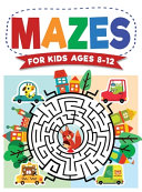 Mazes For Kids Ages 8 12 Book PDF