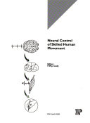 Neural Control of Skilled Human Movement