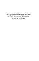The Spanish-Cuban-American War and the Birth of American Imperialism Vol. 2