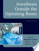 Anesthesia Outside the Operating Room Book