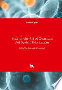 State of the Art of Quantum Dot System Fabrications