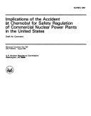 Implications of the Accident at Chernobyl for Safety Regulation of Commercial Nuclear Power Plants in the United States