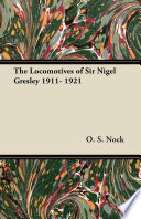 The Locomotives of Sir Nigel Gresley 1911  1921