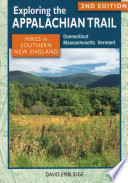 Exploring the Appalachian Trail  Hikes in Southern New England Book