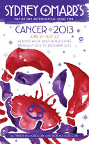 Sydney Omarr's Day-by-Day Astrological Guide for the Year 2013: Cancer