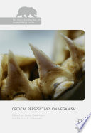 “Critical Perspectives on Veganism” by Jodey Castricano, Rasmus R. Simonsen