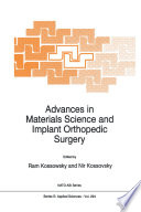 Advances in Materials Science and Implant Orthopedic Surgery Book
