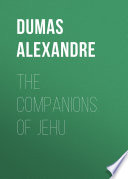 The Companions of Jehu PDF Book By Александр Дюма