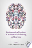 Understanding Emotions in Mathematical Thinking and Learning Book