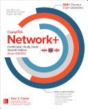 CompTIA Network+ Certification Study Guide, Seventh Edition (Exam N10-007)