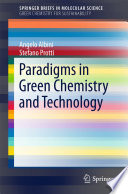 Paradigms in Green Chemistry and Technology