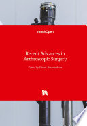 Recent Advances in Arthroscopic Surgery Book