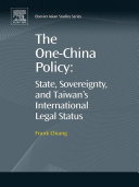 The One-China Policy: State, Sovereignty, and Taiwan’s International Legal Status