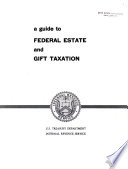 A Guide to Federal Estate and Gift Taxation