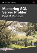 Mastering SQL Server Profiler