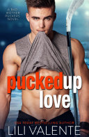 Pucked up Love
