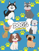 Dogs Coloring Book Book