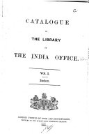 Catalogue of the Library of the India Office ...: pt. 1 Classed catalogue. 1888
