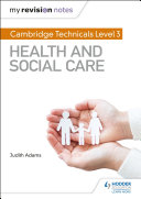 My Revision Notes  Cambridge Technicals Level 3 Health and Social Care Book
