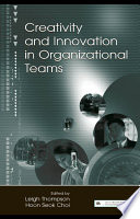 Creativity and Innovation in Organizational Teams Book