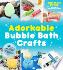 Adorkable Bubble Bath Crafts