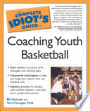 The Complete Idiot s Guide to Coaching Youth Basketball Book PDF