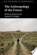 The Anthropology of the Future Book