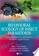 Behavioral Ecology of Insect Parasitoids Book