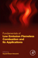 Fundamentals of Low Emission Flameless Combustion and Its Applications Book