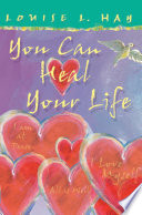 You Can Heal Your Life  Gift Edition