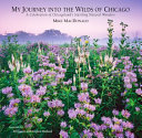 My Journey Into the Wilds of Chicago Book