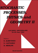 Stochastic Processes  Physics And Geometry Ii   Proceedings Of The Iii International Conference