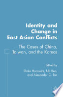 Identity and Change in East Asian Conflicts