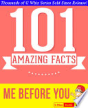 Me Before You - 101 Amazing Facts You Didn't Know