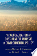 The Globalization of Cost Benefit Analysis in Environmental Policy Book